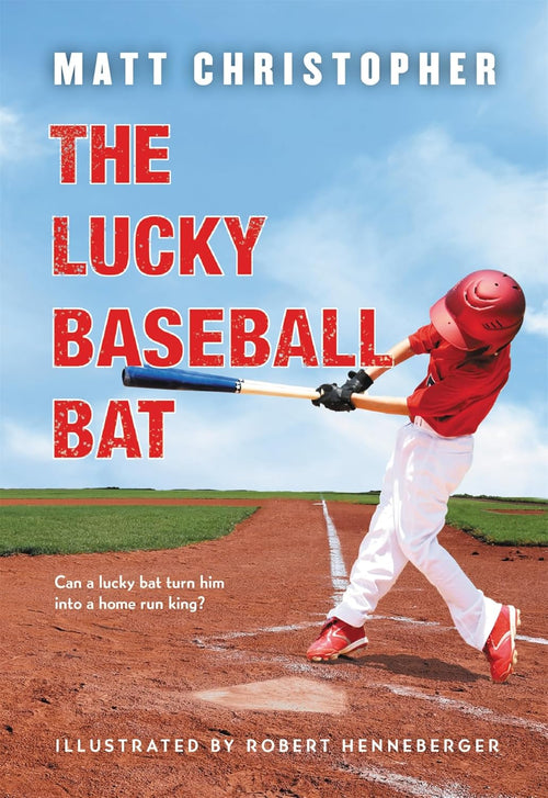 The Lucky Baseball Bat by Matt Christopher