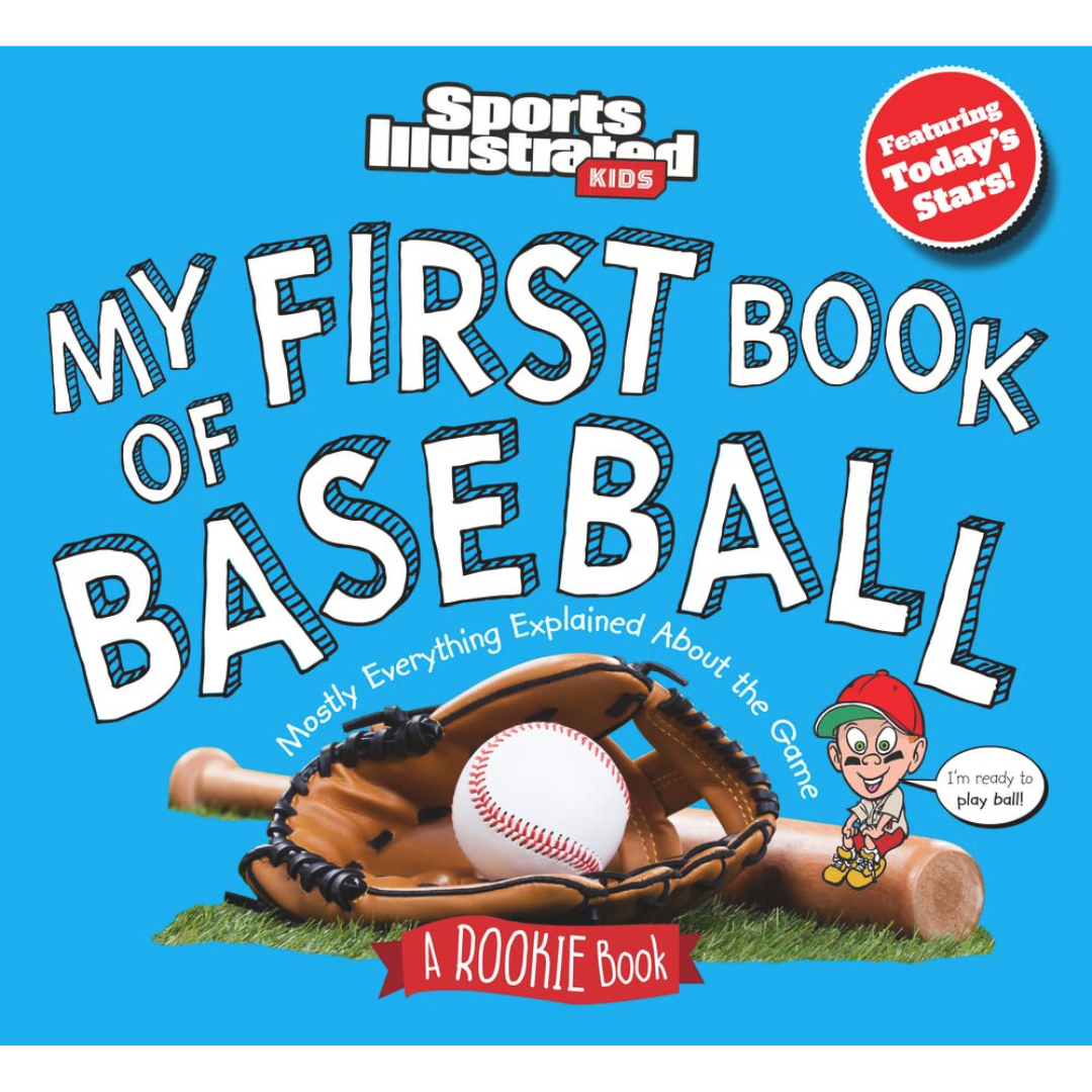 My First Book of Baseball: A Rookie Book (Sports Illustrated Kids My First Book)